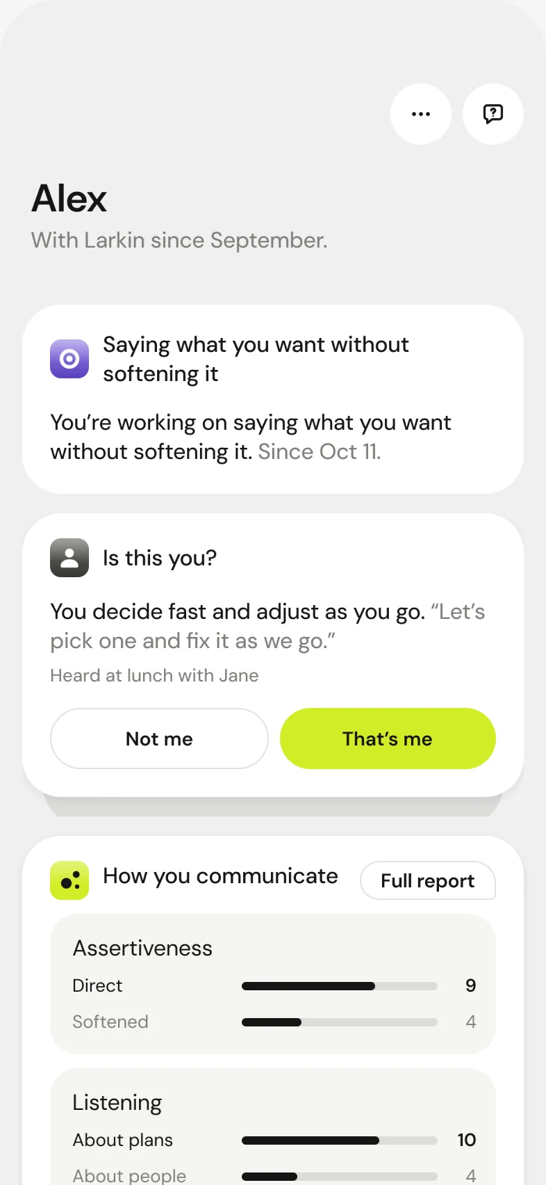 Mirror for Alex: “You decide fast and say it clearly, then soften how it lands.”, then a card asking “Is this you?” with Not me and That’s me, above How you communicate.
